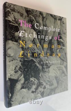 1998 1st THE COMPLETE ETCHINGS OF NORMAN LINDSAY, 375 PLATES BRAND NEW