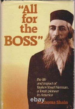 ALL FOR THE BOSS AN AFFECTIONATE FAMILY CHRONICLE OF By Ruchoma Shain BRAND NEW
