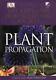 American Horticultural Society Plant Propagation The By Alan Toogood Brand New