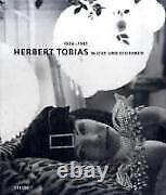 BLICKE UND BEGEHREN DER FOTOGRAF HERBERT TOBIAS Hardcover BRAND NEW