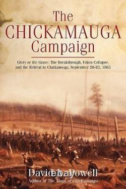 BRAND NEW HARDCOVER Chickamauga Campaign Glory or the Grave SHIPS FREE