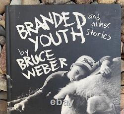 Branded Youth & Other Stories Hard Cover Book. First Edition. Bruce Weber