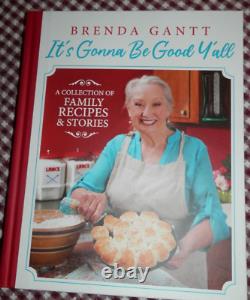 Brenda Gantt It's Gonna Be Good Y'all Hardcover Cookbook Brand NEW in the Box