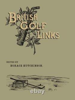 British Golf Links Hardcover By Hutchinson, Horace brand new