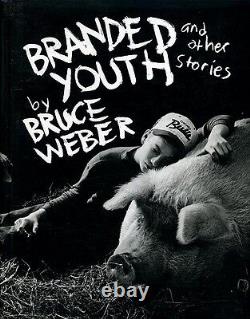 Bruce Weber Photo Book Branded Youth