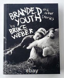 Bruce Weber Photo Book Branded Youth SIGNED