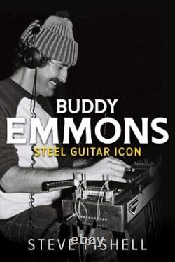 Buddy Emmons Steel Guitar Icon, Hardcover by Fishell, Steve, Brand New, Fre