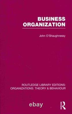 Business Organization, Hardcover by O'Shaughnessy, John, Brand New, Free ship