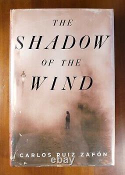 Carlos Ruiz Zafon Signed & Dated'the Shadow Of The Wind' Hard Cover 1st/1st Ed