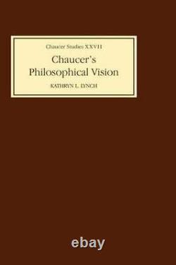 Chaucer's Philosophical Visions, Hardcover by Lynch, Kathryn L, Brand New, F
