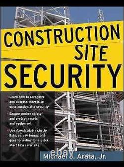 Construction Site Security, Hardcover by Arata, Michael J, Brand New, Free s