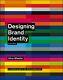 Designing Brand Identity An Essential Guide For The Whole By Alina Wheeler New