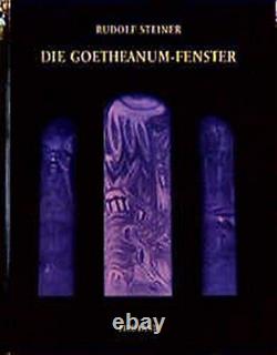 DIE GOETHEANUM-FENSTER By Rudolf Steiner Hardcover BRAND NEW