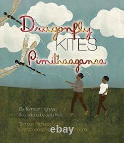 DRAGONFLY KITES By Tomson Highway Hardcover BRAND NEW