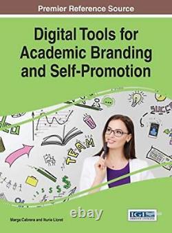 Digital Tools for Academic Branding and Self-Promotion Advances