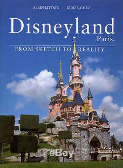 Disneyland Paris From Sketch To Reality English Updated Edition Brand New