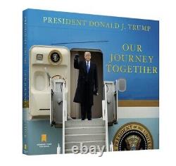 Donald J. Trump Book Our Journey Together President BRAND NEWith HARDCOVER