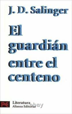 EL GUARDIAN ENTRE EL CENTENO By J. D. Salinger BRAND NEW