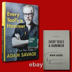 Every Tool's A Hammer SIGNED Adam Savage (2019, HC, 1st/1st) BRAND NEW