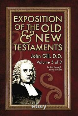 Exposition of the Old & New Testaments John Gill NEW PRINTING BRAND NEW