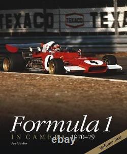 FORMULA 1 IN CAMERA 1970-79 VOLUME TWO By Paul Parker Hardcover BRAND NEW