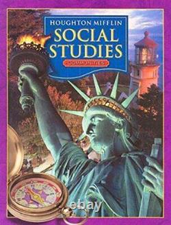 HOUGHTON MIFFLIN SOCIAL STUDIES STUDENT BOOK GRADE 3 Hardcover BRAND NEW