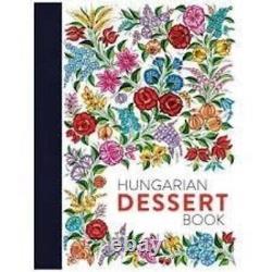 HUNGARIAN DESSERT BOOK By Tamas Bereznay Hardcover BRAND NEW