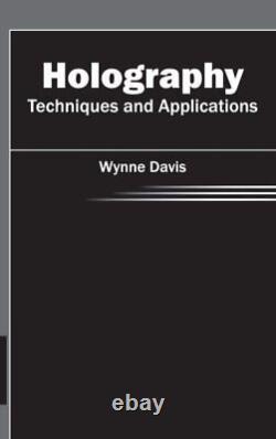 Holography Techniques and Applications, Hardcover by Davis, Wynne, Brand Ne