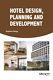 Hotel Design, Planning And Development, Hardcover By Tieng, Sophea, Brand New
