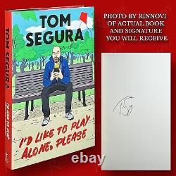 I'd Like To Play Alone, Please SIGNED Tom Segura (2022, HC, 1st/1st) BRAND NEW