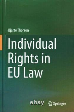 Individual Rights in Eu Law, Hardcover by Thorson, Bjarte, Brand New, Free sh