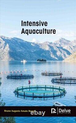Intensive Aquaculture, Hardcover by Borges, Bruno Augusto Amato, Brand New, F