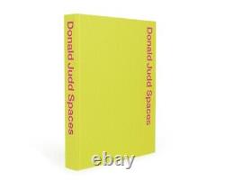 LAST ONE! Donald Judd Spaces Book Judd New York & Texas Brand New Sealed Copy