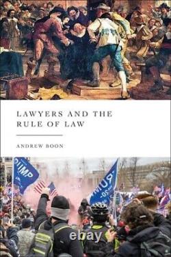 Lawyers and the Rule of Law, Hardcover by Boon, Andrew, Brand New, Free shipp