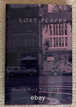Lost Places Simon Kurt Unsworth 1st Edition Ash-Tree Press Hardcover Brand New