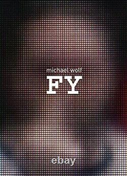MICHAEL WOLF FY Hardcover BRAND NEW