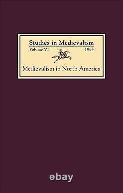 Medievalism in North America, Hardcover by Verduin, Kathleen (EDT), Brand New