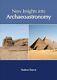 New Insights Into Archaeoastronomy, Hardcover By Pearce, Hudson (edt), Brand