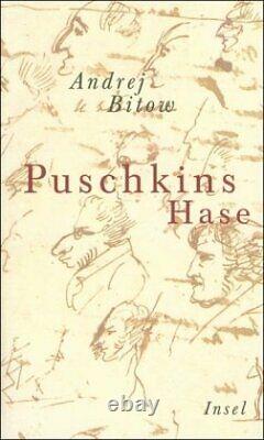 PUSCHKINS HASE. By Andrej Bitow Hardcover BRAND NEW
