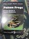 Poison Frogs, Biology, Species & Captive Husbandry Brand New Out Of Print