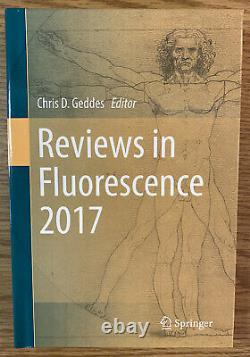 Reviews in Fluorescence 2017 by Chris D Geddes Brand New
