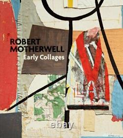 Robert Motherwell Early Collages HARDCOVER BRAND NEW & SEALED