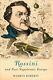 Rossini And Post-napoleonic Europe, Hardcover By Roberts, Warren, Brand New