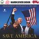 Save America By Donald J. Trump Brand New Hardcover Expedited Shipping Book, Usa