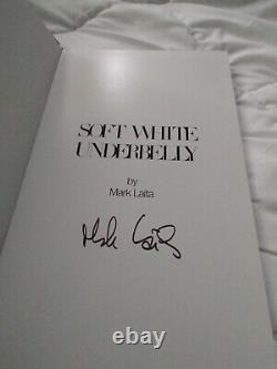 SIGNED Soft White Underbelly Book by Mark Laita Hardcover BRAND NEW