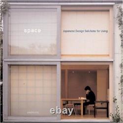 SPACE JAPANESE DESIGN SOLUTIONS FOR COMPACT LIVING By Michael Freeman BRAND NEW
