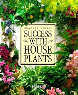 SUCCESS WITH HOUSE PLANTS By Reader's Digest Hardcover BRAND NEW