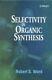 Selectivity In Organic Synthesis, Hardcover By Ward, Robert S, Brand New, Fr
