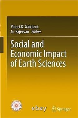 Social and Economic Impact of Earth Sciences by Gahalaut, Vineet K, Brand Ne