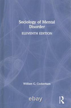 Sociology of Mental Disorder, Hardcover by Cockerham, William C, Brand New